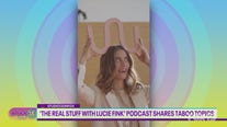 'The Real Stuff with Lucie Fink' podcast shares taboo topics